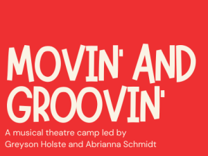 2024/25 Summer – Camps – K-1 – (Musical Theatre) Movin’ & Groovin