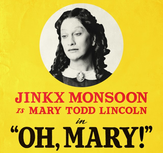 Jinkx Monsoon as Mary Todd Lincoln