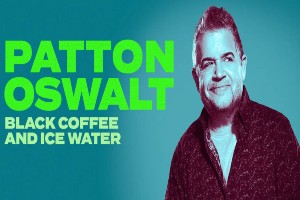 Patton Oswalt: Black Coffee and Ice Water