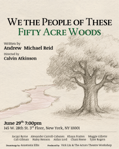 ATW Play Reading Series: We The People of These 50 Acre Woods by Andrew Reid