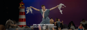 Sail Away Workshop