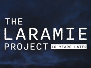 The Laramie Project: 10 Years Later
