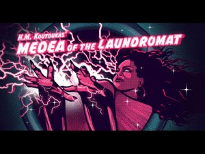 Medea of the Laundromat
