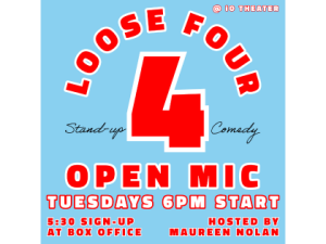 Loose Four: A Stand-Up Open Mic
