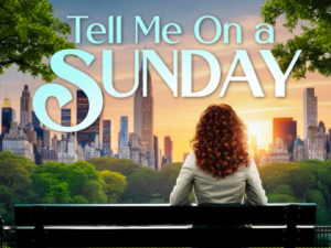Andrew Lloyd Webber’s Tell Me On a Sunday