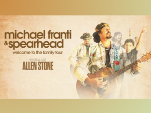 MICHAEL FRANTI & SPEARHEAD – Welcome to the Family Tour
