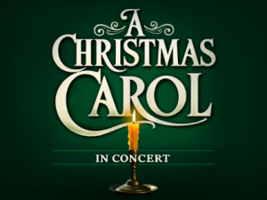A Christmas Carol in Concert 2025