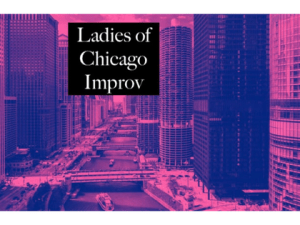 Ladies of Chicago Improv