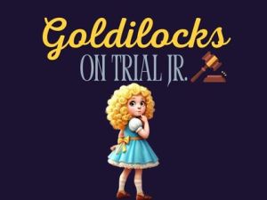 Goldilocks on Trial Jr. / Ricitos de Oro en Juicio Jr.