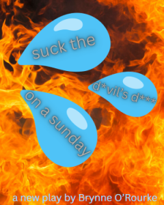 suck the d*vil’s d*** on a sunday
