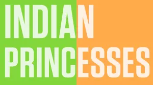 Indian Princesses