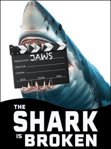 The Shark Is Broken