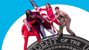 POTUS, Or Behind Every Great Dumbass are Seven Women Trying to Keep Him Alive