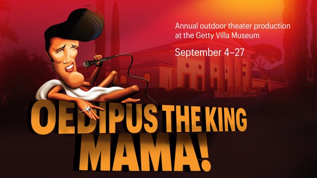 Oedipus the King, Mama!
