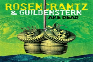 Rosencrantz and Guildenstern Are Dead
