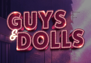 Guys & Dolls