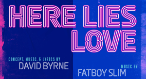 Here Lies Love