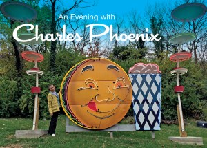 An Evening with Charles Phoenix