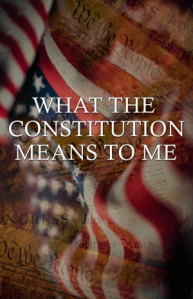 What the Constitution Means to Me