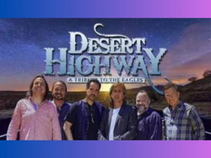 Desert Highway – A Tribute to the Eagles