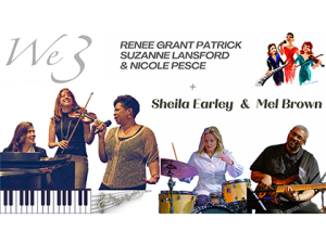 2024 November 10 @ 3:00 PM: We3 + Sheila Earley & Mel Brown