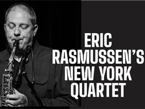 2025 January 17th @ 7:00 PM: Eric Rasmussen New York Quartet