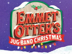 Emmet Otter’s Jug-Band Christmas: The Musical