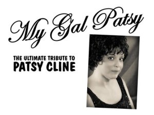My Gal Patsy: The Ultimate Tribute to Patsy Cline – 2025
