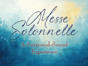 Messe Solonnelle ~ Friday (plus Livestream)