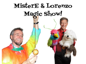 MisterE & Lorenzo Magic Show