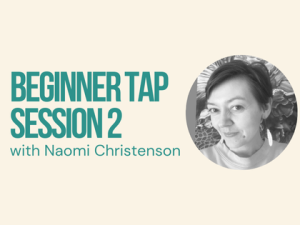 2024/25 Summer – Classes – Adult – (Dance) Beginner Tap – Session 2