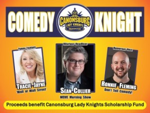 10.25.25 Canonsburg Lady Knights COMEDY KNIGHT – HOUSTON, PA