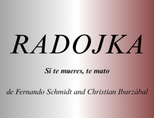 Radojka – Si te Mueres te Mato