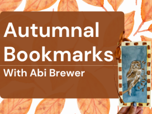 Autumnal Bookmarks With Abi Brewer