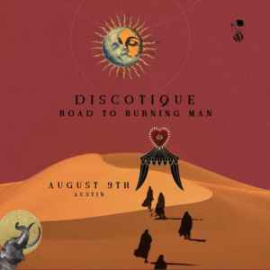 Road to Burning Man: A Discotique Fundraiser Tour – Austin