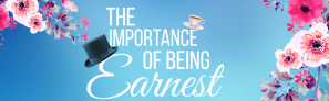 The Importance of Being Earnest