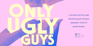 Only Ugly Guys
