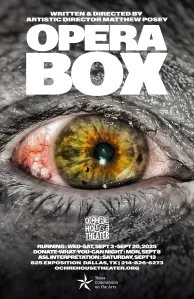Ochre House Theater presents OPERA BOX