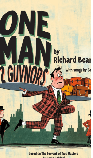 Event Logo: One Man Two Guvnors 2025 2026 Season marquee size