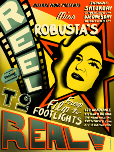 Miss Robusta’s Reel to Real: From Film to Footlights