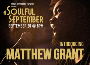 A Soulful September: Introducing Matthew Grant