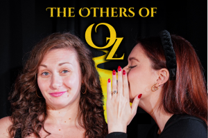 The Others of Oz: An Improvised Musical