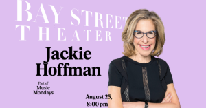 A Miserable Evening with Jackie Hoffman – Bay Street Theater