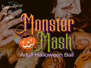 25-26 Monster Mash Adult Halloween Dance