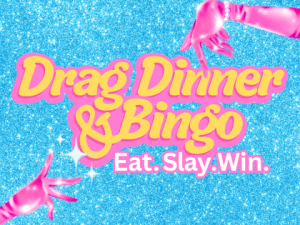 2025-26 Dinner, Drag & Bingo: A Fabulous Night Out!