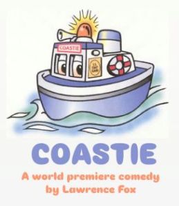 COASTIE (World Premiere Comedy) by Lawrence B. Fox