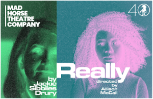 Really by Jackie Sibblies Drury