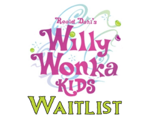 2025-26: Willy Wonka Kids Camp Waitlist