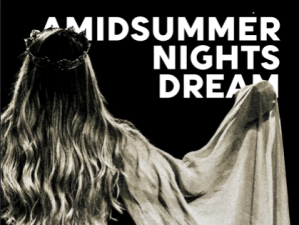 2024-25: A Midsummer Night’s Dream (Ignore)