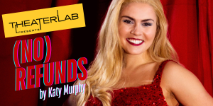 Theaterlab Presents (NO) REFUNDS